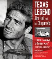 (image for) TEXAS LEGEND: Jim Hall and His Chaparrals