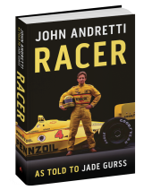 (image for) JOHN ANDRETTI - RACER - as told to Jade Gurss