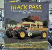 (image for) Track Pass: A Photographer's View of Motor Racing 1950-1980