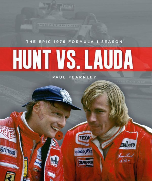 (image for) Hunt vs. Lauda: The Epic 1976 Formula 1 Season