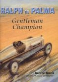 (image for) Ralph DePalma: Gentlemans Champion