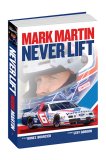 Never Lift: Mark Martin (image for) Never Lift: Mark Martin