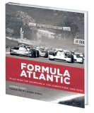 Formula Atlantic: Tales from the Top Champions & Competitors, 1969 - 2009 (image for) Formula Atlantic: Tales from the Top Champions & Competitors, 1969 - 2009